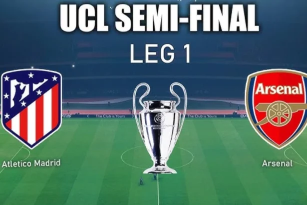 Arsenal vs Atlético Madrid UCL Semi-Final First Leg Preview