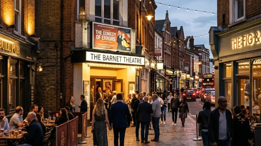 Best Evening Activities in Barnet: Theatre, Dining and Nightlife